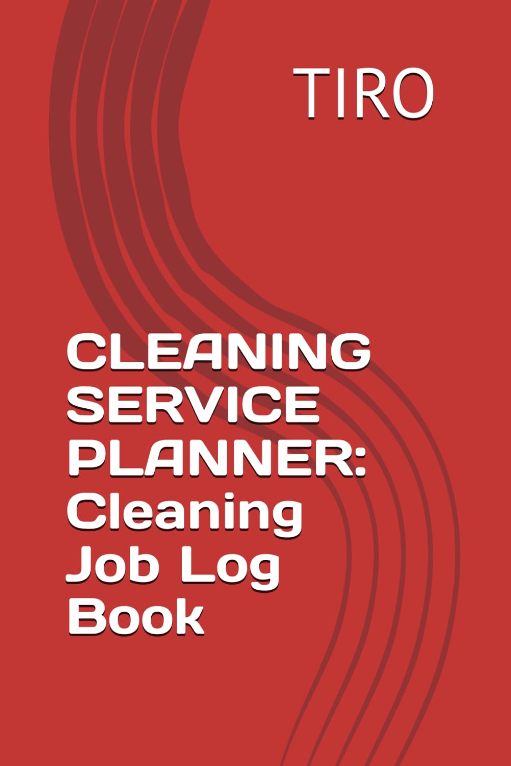 CLEANING SERVICE PLANNER: Cleaning Job Log Book baixar o livro de graça