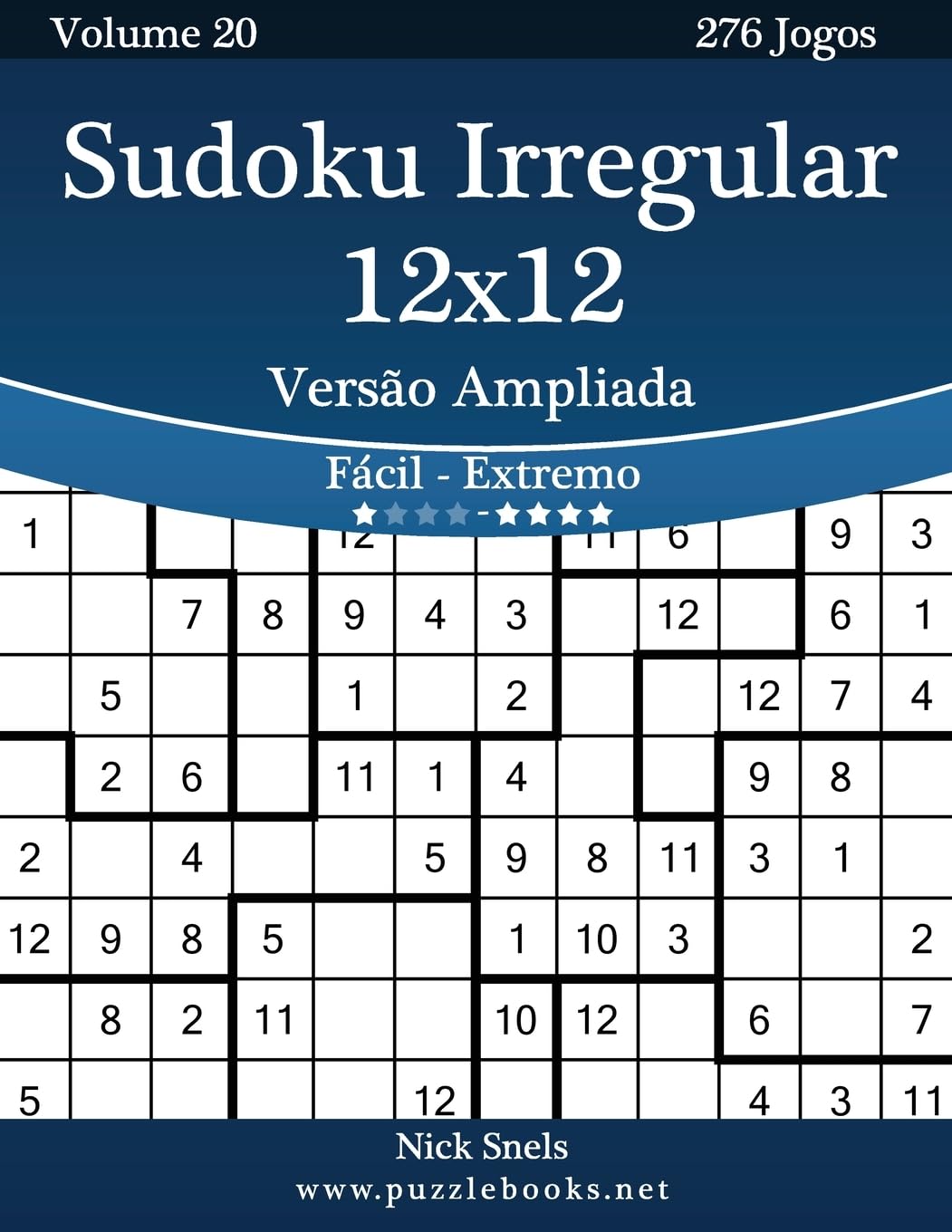 Sudoku Irregular 12x12 Versão Ampliada - Fácil ao Extremo - Volume 20 - 276 Jogos baixar livro de graça