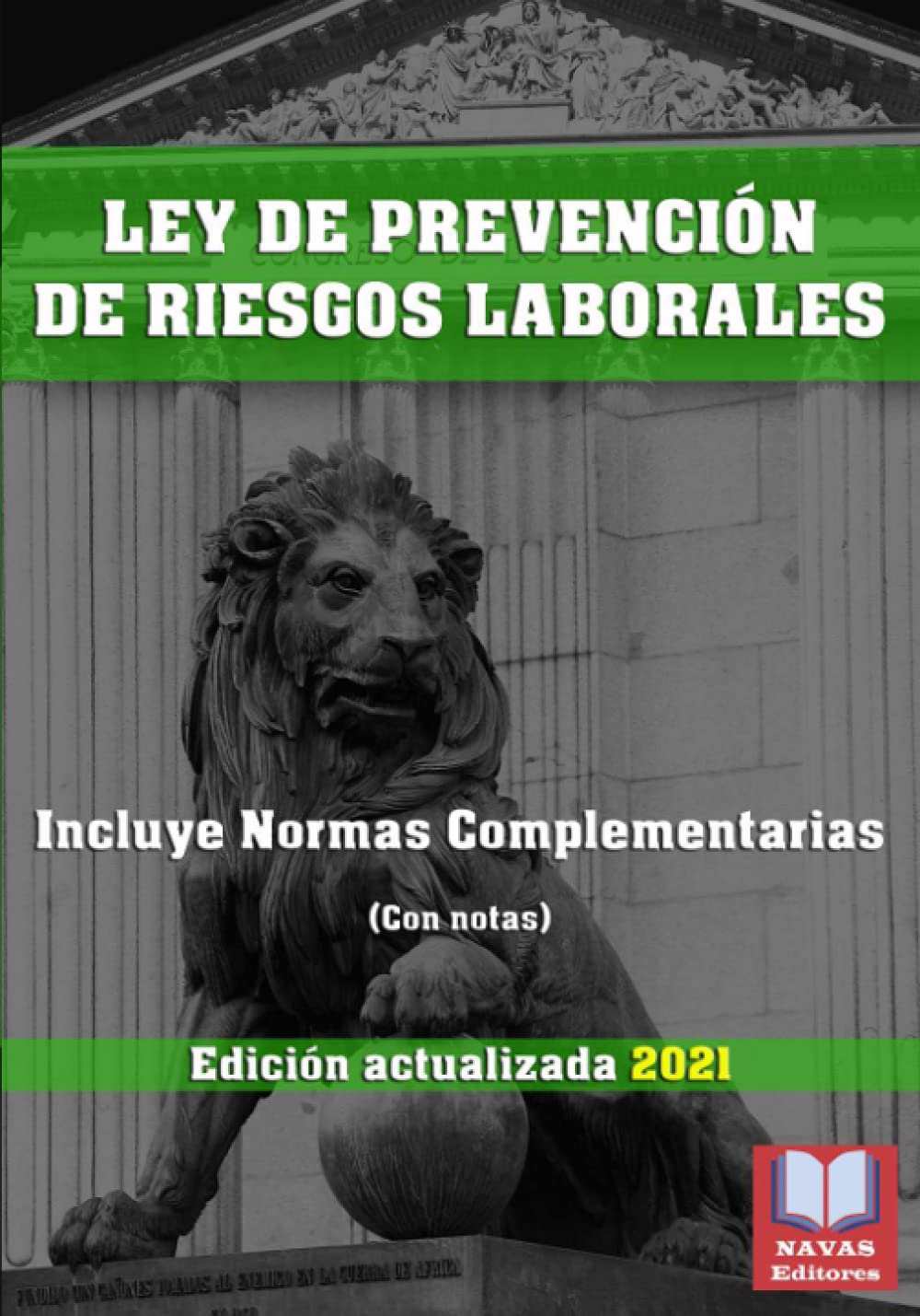 ler totalmente LEY DE PREVENCIÓN DE RIESGOS LABORALES Y NORMATIVA COMPLEMENTARIA. Edición actualizada 2021.: Legislación Española Actualizada.