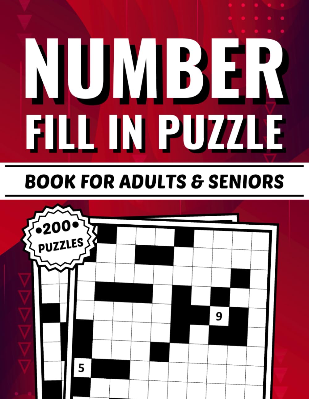 Number Fill In Puzzle Book for Adults: 200 Number Fill Ins Puzzles with 6000+ Numbers to Fit In baixar o livro de graça