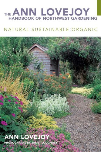 ler totalmente The Ann Lovejoy Handbook of Northwest Gardening (English Edition)