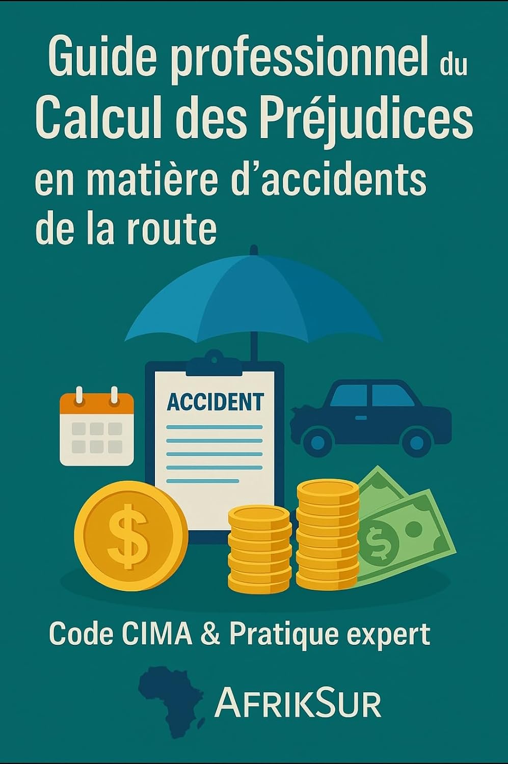 Guide professionnel du Calcul des Préjudices en matière d’Accidents de la Route: Code CIMA et pratique expert (French Edition) baixar o livro de graça