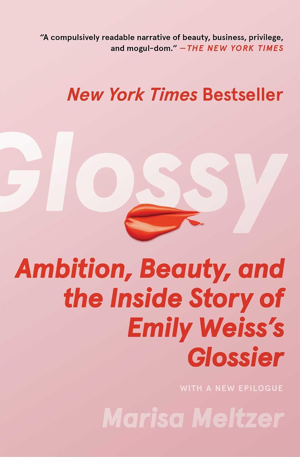 ler totalmente Glossy: Ambition, Beauty, and the Inside Story of Emily Weiss's Glossier