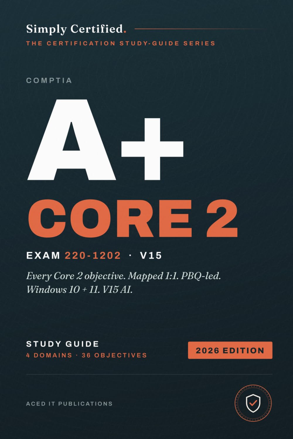 capítulo por capítulo baixar CompTIA A+ Core 2 (220-1202): Simply Certified Study Guide (Simply Certified CompTIA)