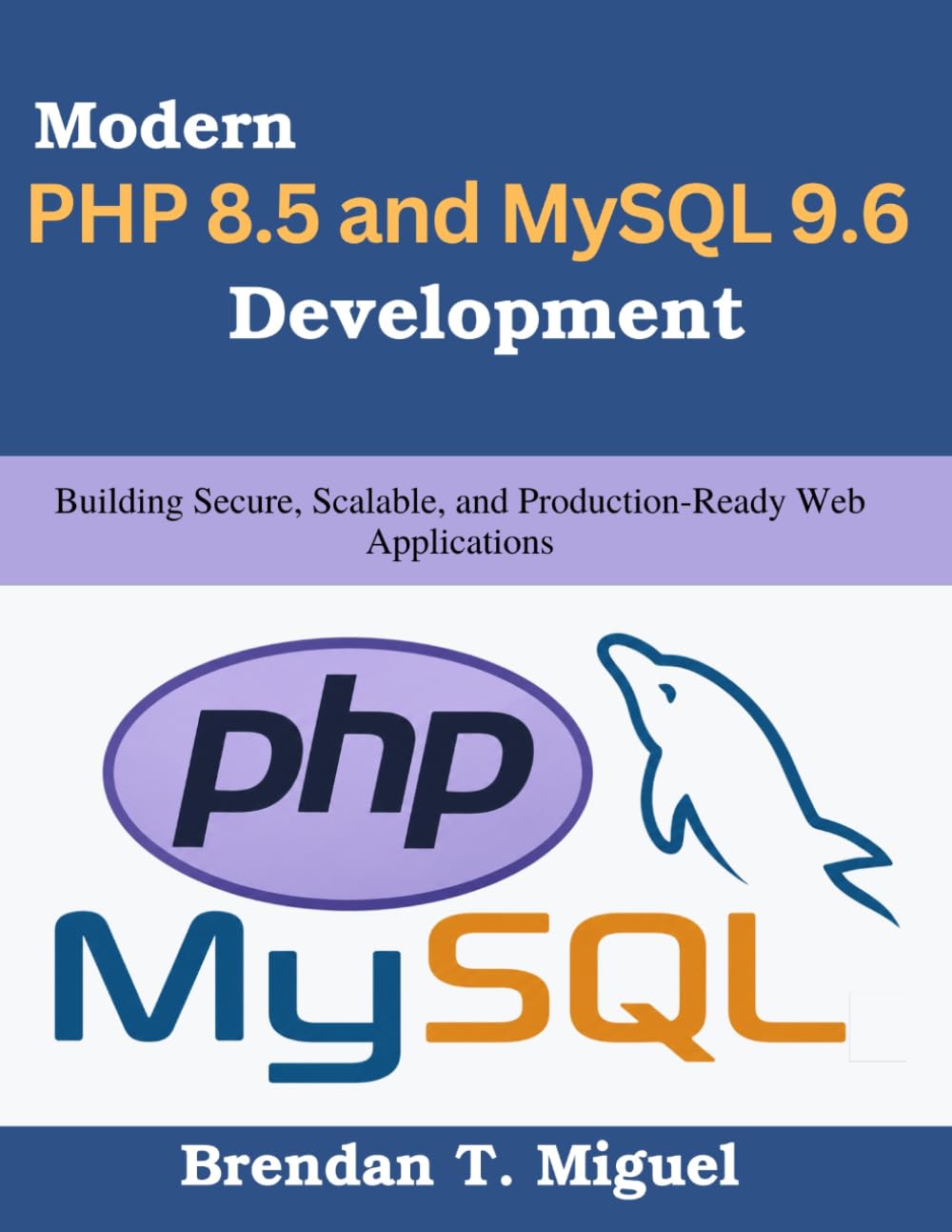 ler totalmente Modern PHP 8.5 and MySQL 9.6 Development: Building Secure, Scalable, and Production-Ready Web Applications
