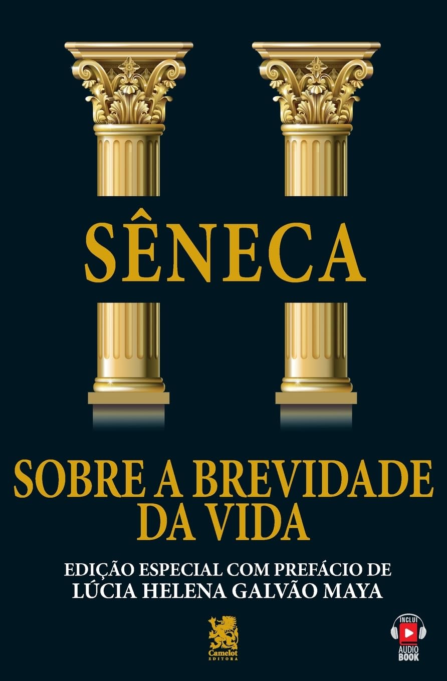 Sobre a Brevidade da Vida: Edição Especial com Prefácio de Lúcia Helena Galvão Maya