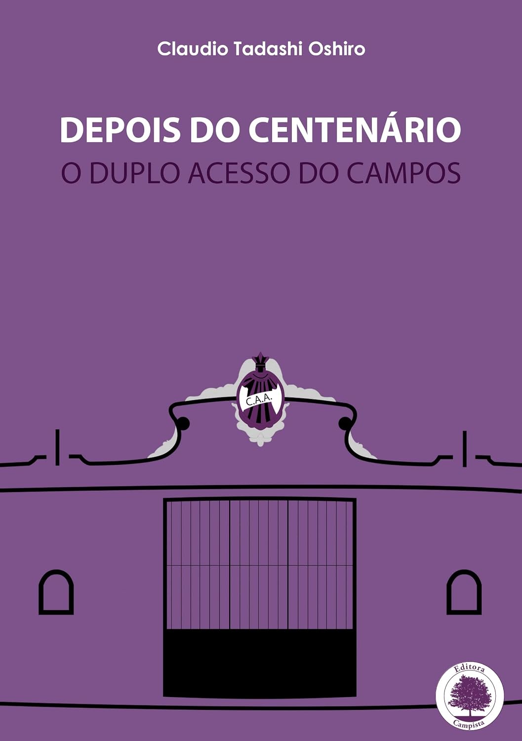 Depois do Centenário: O Duplo Acesso do Campos baixar livro de graça