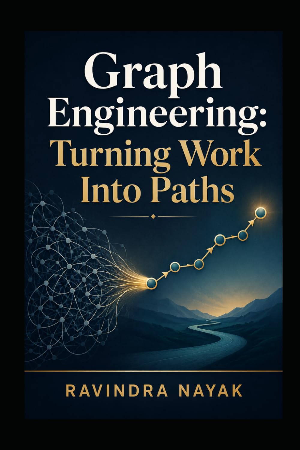 Graph Engineering: Turning Work Into Paths: 28 baixar o livro de graça