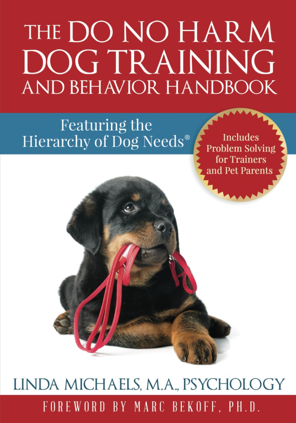 ler totalmente The Do No Harm Dog Training and Behavior Handbook: Featuring the Hierarchy of Dog Needs(R)