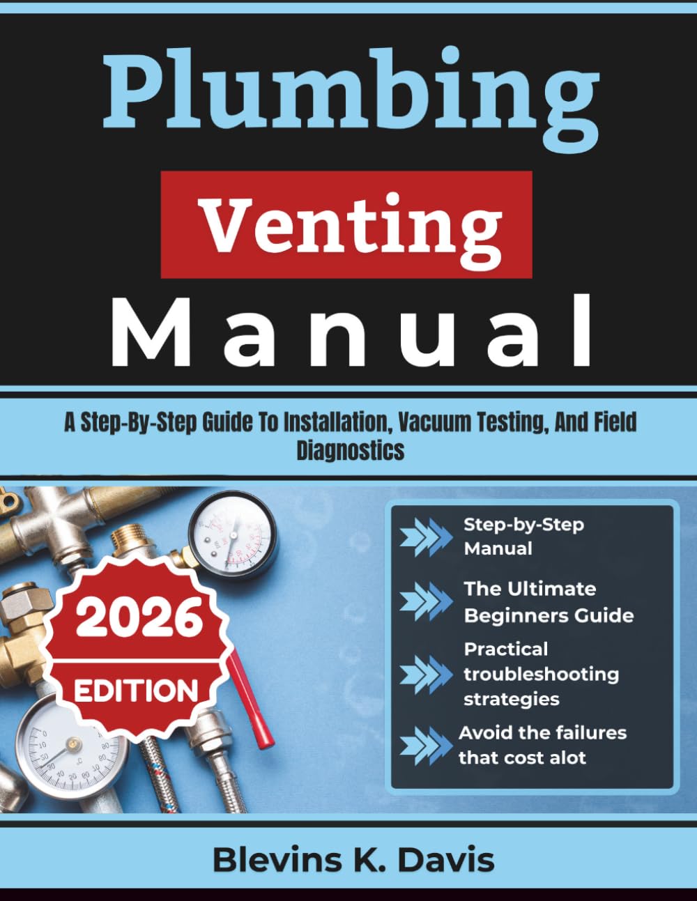 ler totalmente Plumbing Venting Manual: A Step-By-Step Guide To Installation, Vacuum Testing, And Field Diagnostics