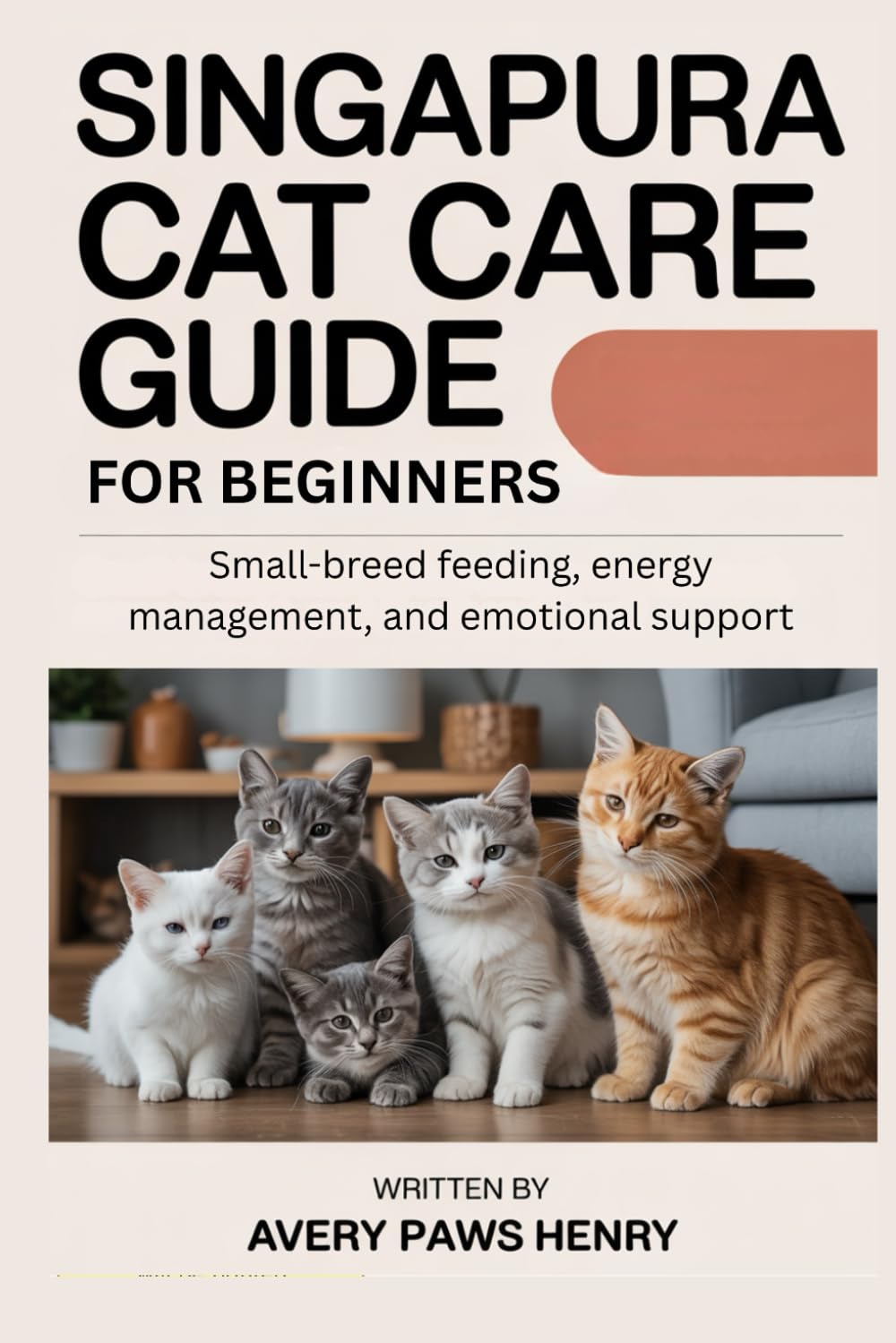 capítulo por capítulo baixar Singapura Cat Care Guide for beginners: Small-breed feeding, energy management, and emotional support