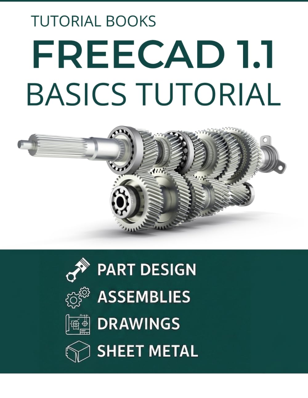 capítulo por capítulo baixar FreeCAD 1.1 Basics Tutorial: A Practical Guide to 3D Modeling and Design