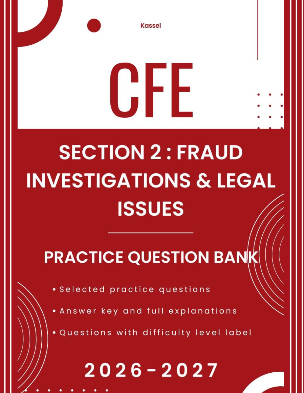 capítulo por capítulo baixar CFE Exam Practice Questions: Section 2: Fraud Investigations and Legal Issues Multiple-Choice Questions with Detailed Explanations: Certified Fraud... by Kassel (CFE Exam Practice Prep by Kassel)