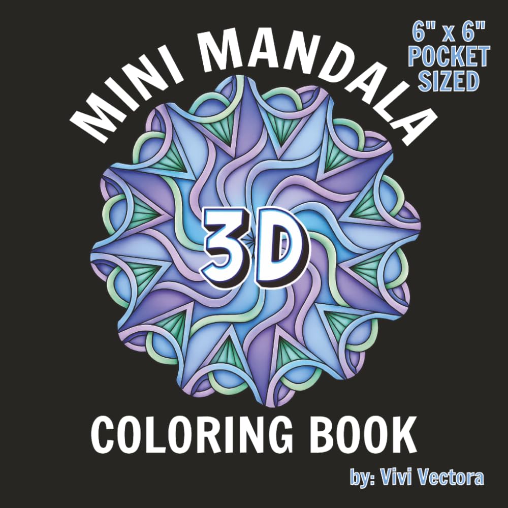 ler totalmente Mini Mandala 3D Coloring Book: 51 Easy-to-Color Optical Illusion Designs for Stress Relief and Relaxation 6" x 6" Pocket-Sized Edition