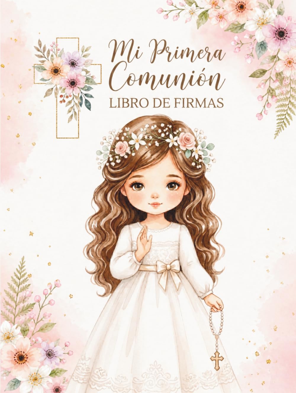 capítulo por capítulo baixar Mi Primera Comunión – Álbum de Firmas para Niña: Libro de recuerdos a color con dedicatorias, fotos y mensajes | Tapa dura premium + QR con... de Huellas imprimibles (Spanish Edition)