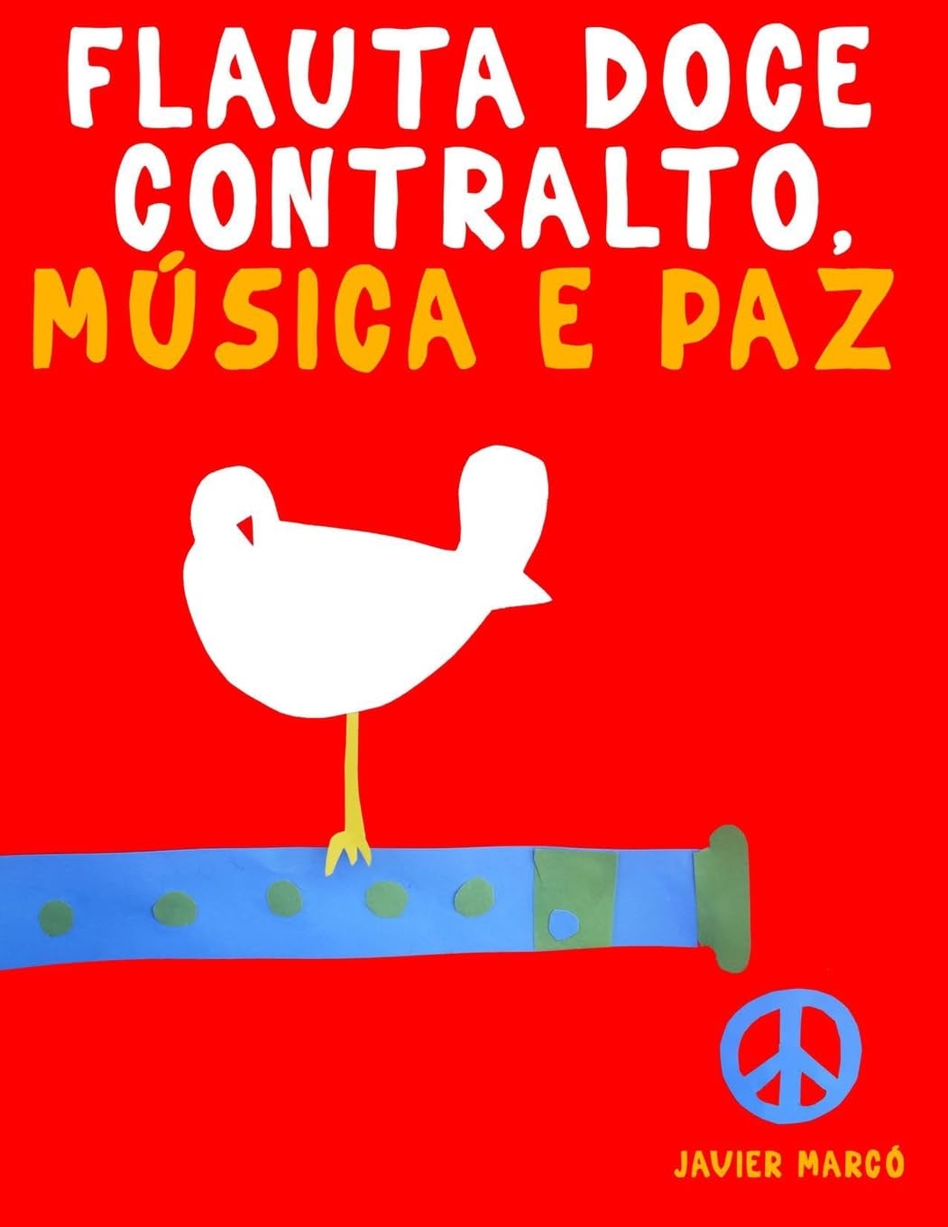 ler totalmente Flauta Doce Contralto, Música e paz: 10 peças fáciles para a Flauta Doce Contralto livro para principiantes