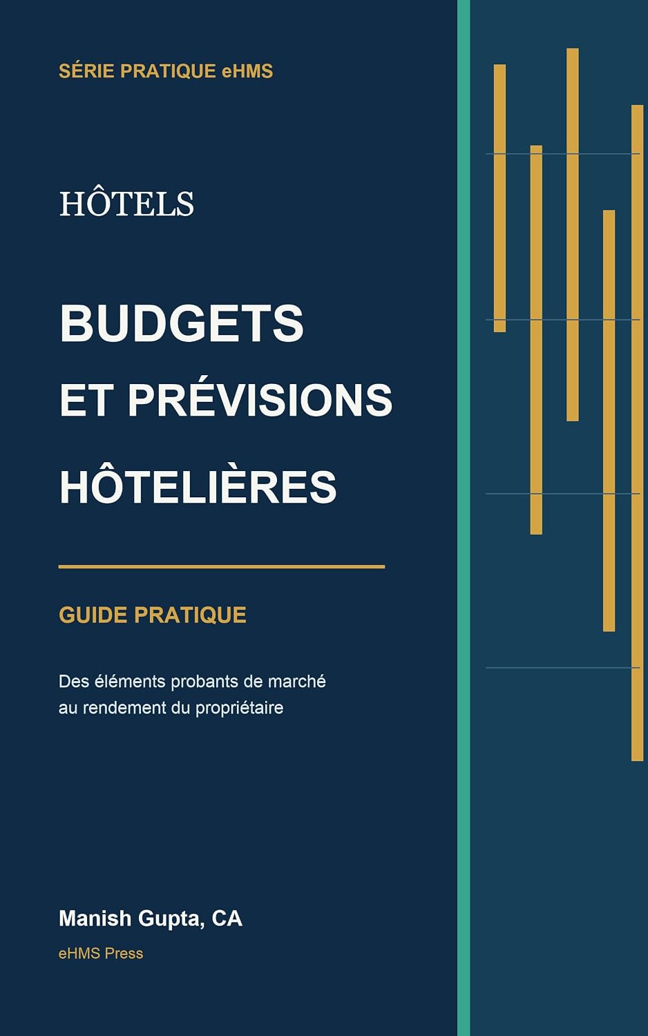 ler totalmente Budgets et prévisions hôtelières en pratique: Guide pratique (Hotel Financial Library) (French Edition)