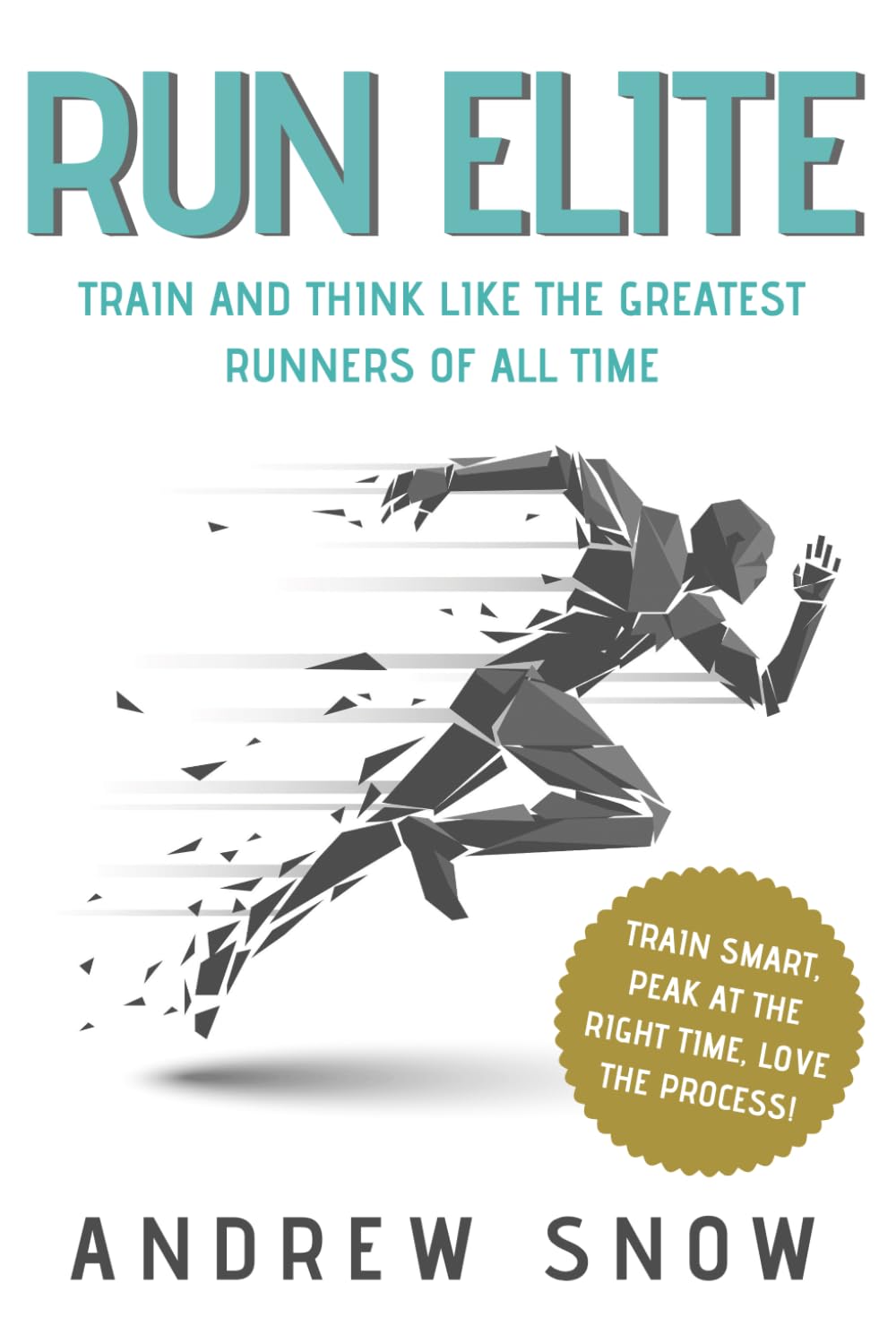 ler totalmente Run Elite: Train and Think Like the Greatest Distance Runners of All Time