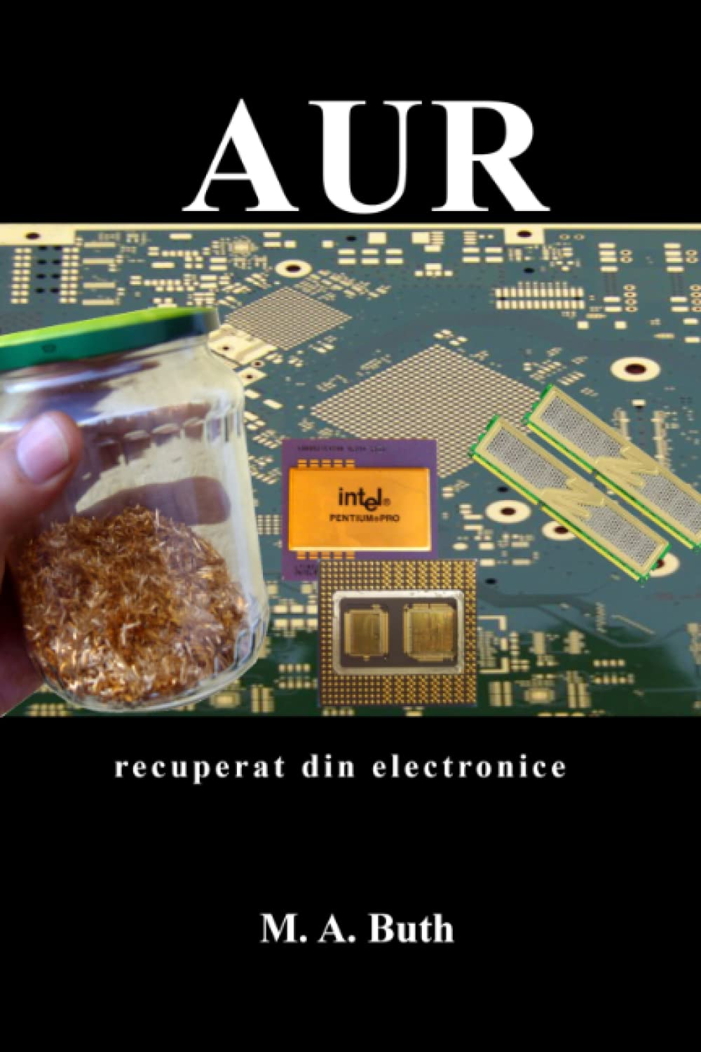 ler totalmente Aur recuperat din electronice. Roman edition: 1