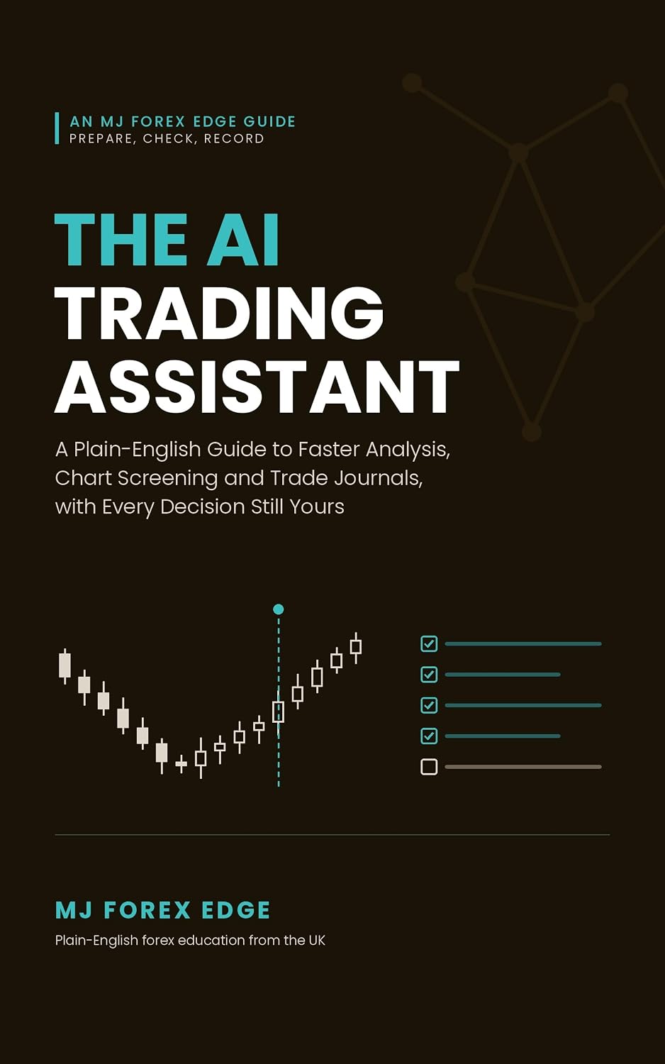 The AI Trading Assistant: A Plain-English Guide to Faster Analysis, Chart Screening and Trade Journals, with Every Decision Still Yours (English Edition) baixar livro de graça