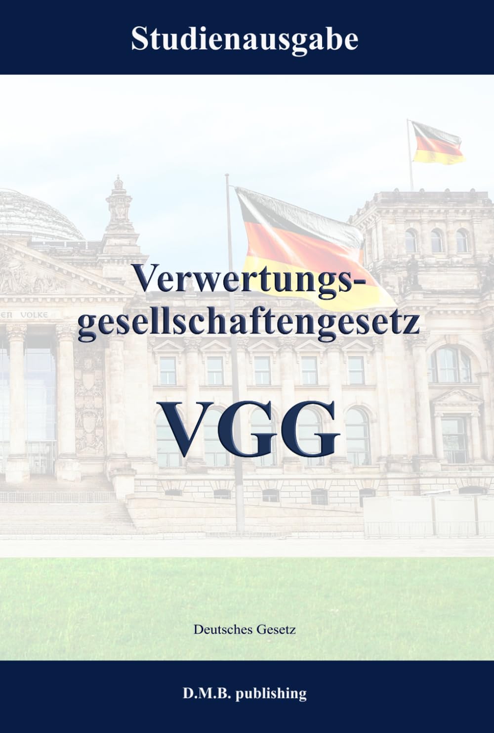 Verwertungsgesellschaftengesetz - VGG: Studienausgabe (German Edition) baixar livro de graça