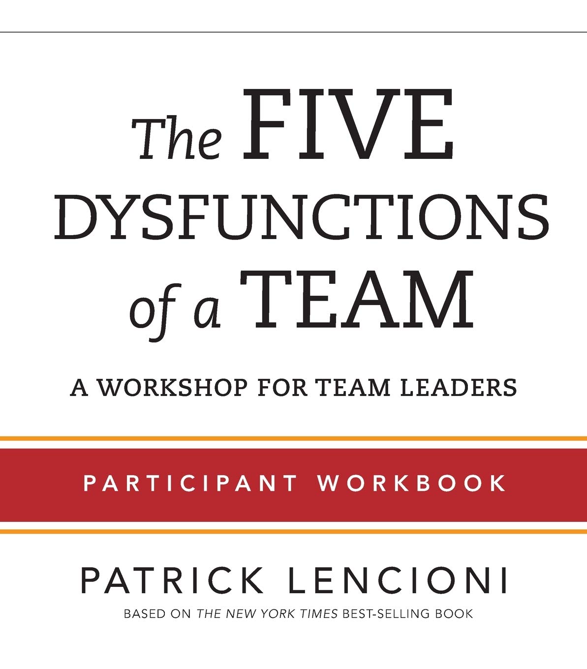 capítulo por capítulo baixar The Five Dysfunctions of a Team: Participant Workbook for Team Leaders