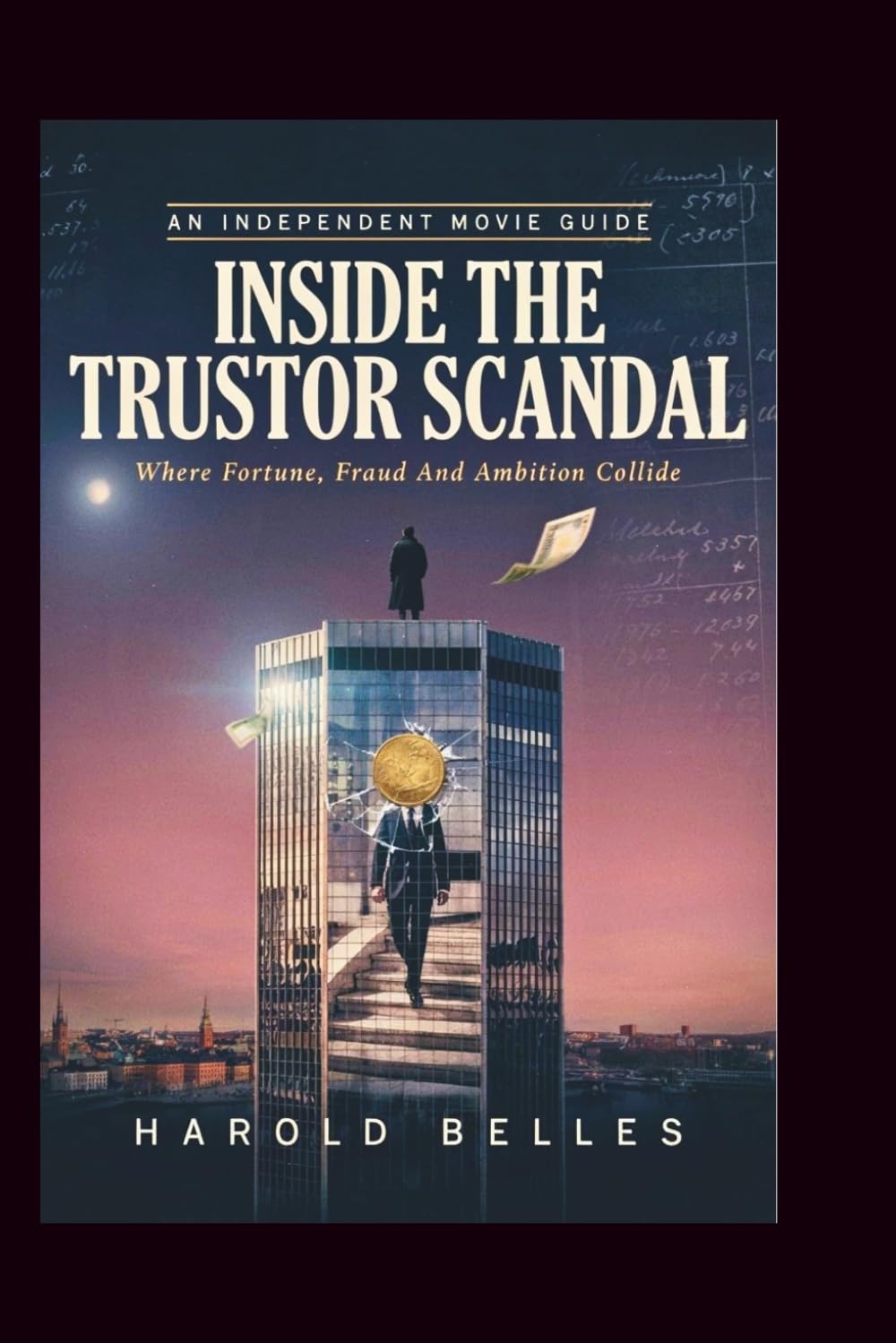 capítulo por capítulo baixar INSIDE THE TRUSTOR SCANDAL: Where Fortune, Fraud And Ambition Collide (An Independent Movie Guide)