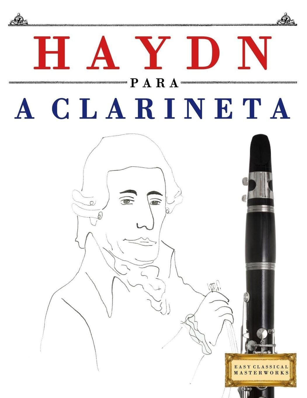 Haydn para a Clarineta: 10 peças fáciles para a Clarineta livro para principiantes baixar o livro de graça