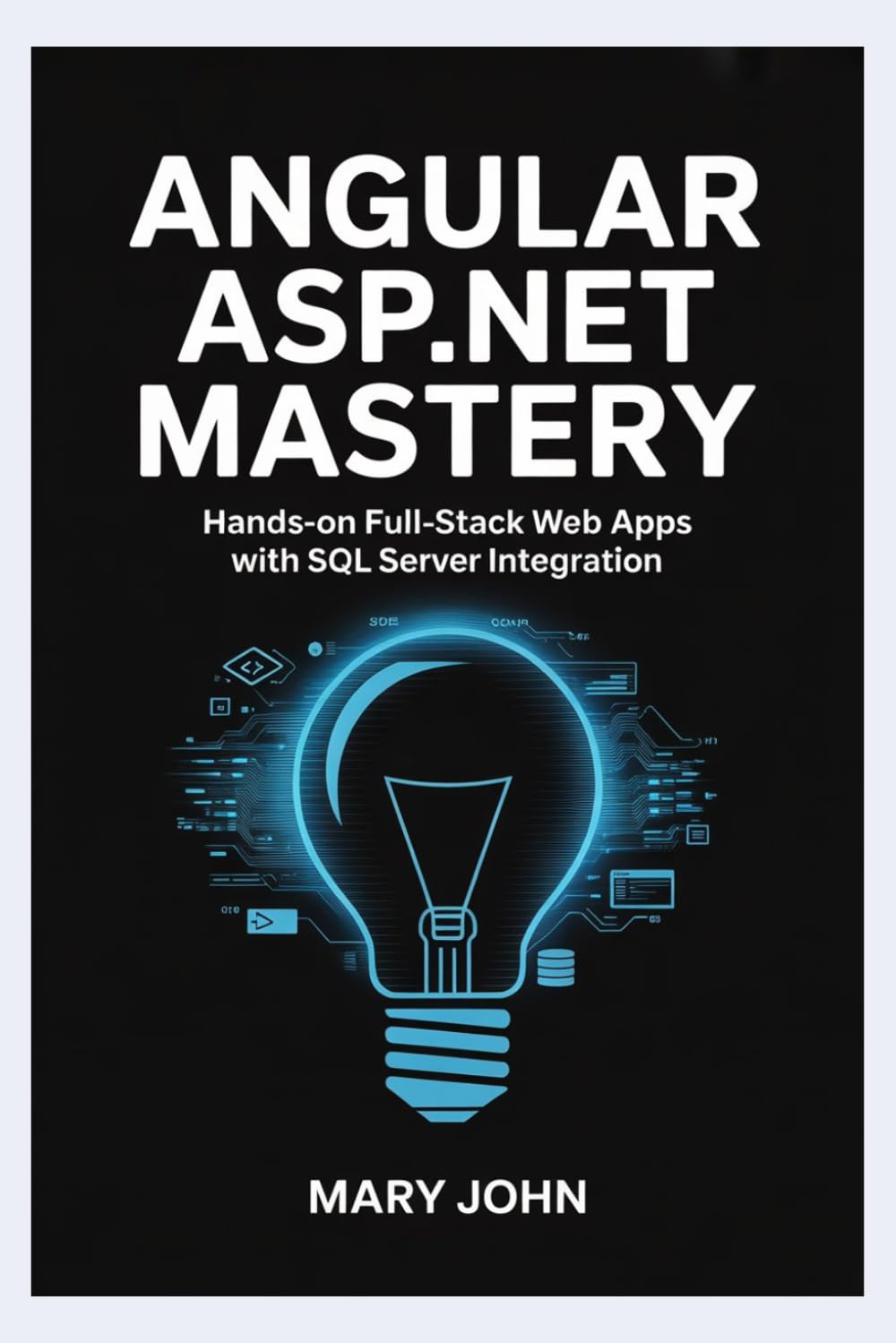 capítulo por capítulo baixar Angular ASP.NET Mastery: Hands-On Full-Stack Web Apps with SQL Server Integration