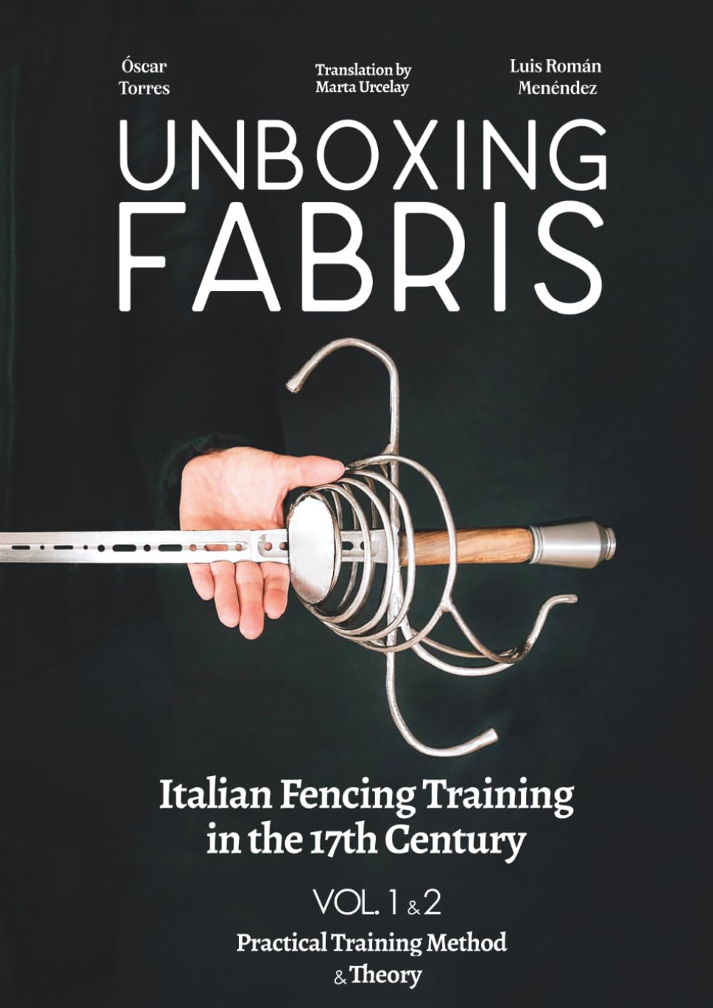 ler totalmente Unboxing Fabris: Italian Fencing Training in the 17th Century Vol1 & Vol 2