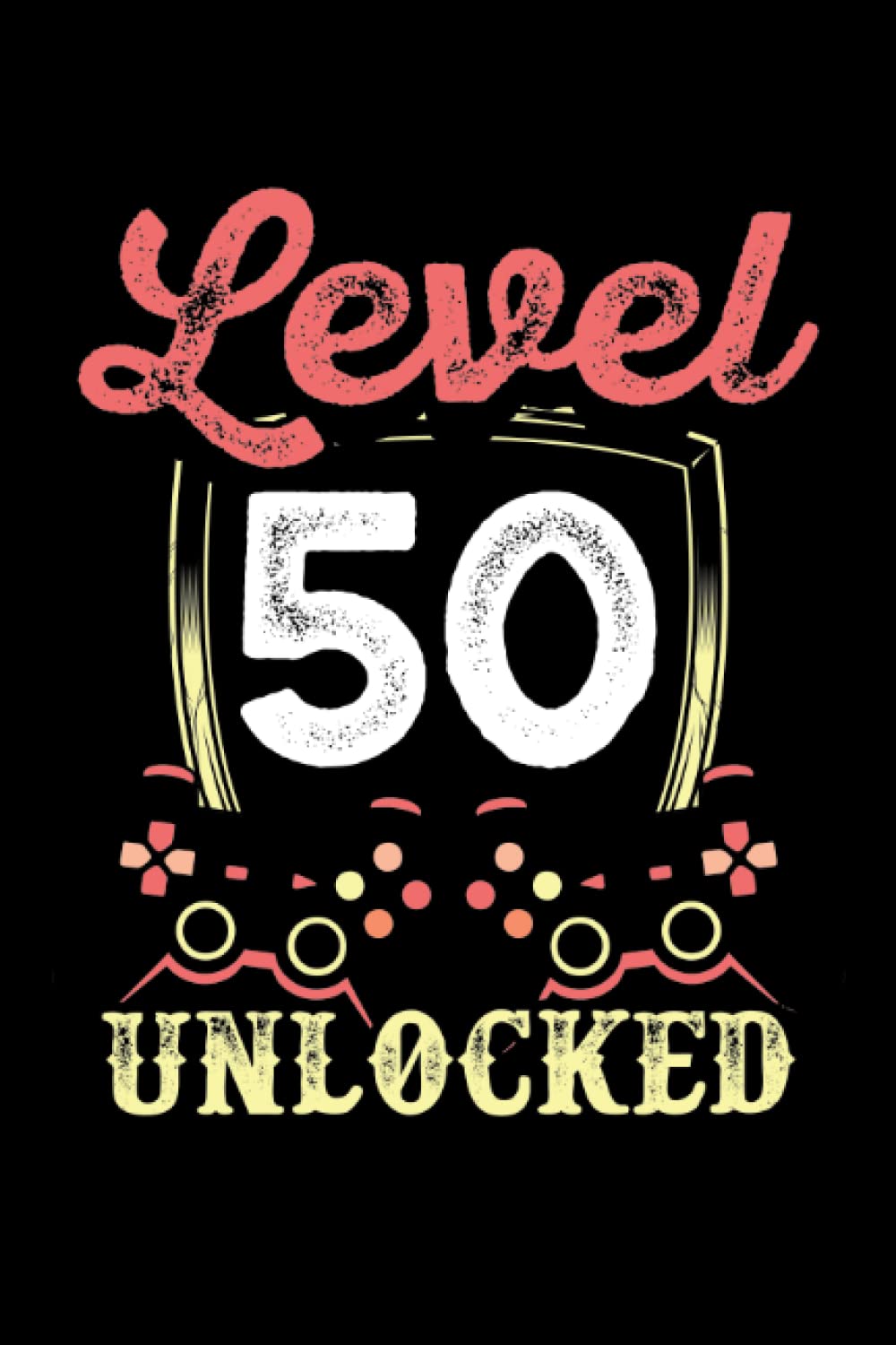Level 50 unlocked: Dot Grid Jounal ToDo Exercise Book or Diary 6" x 9" (15.24 x 22.86 cm) 120 pages baixar livro de graça