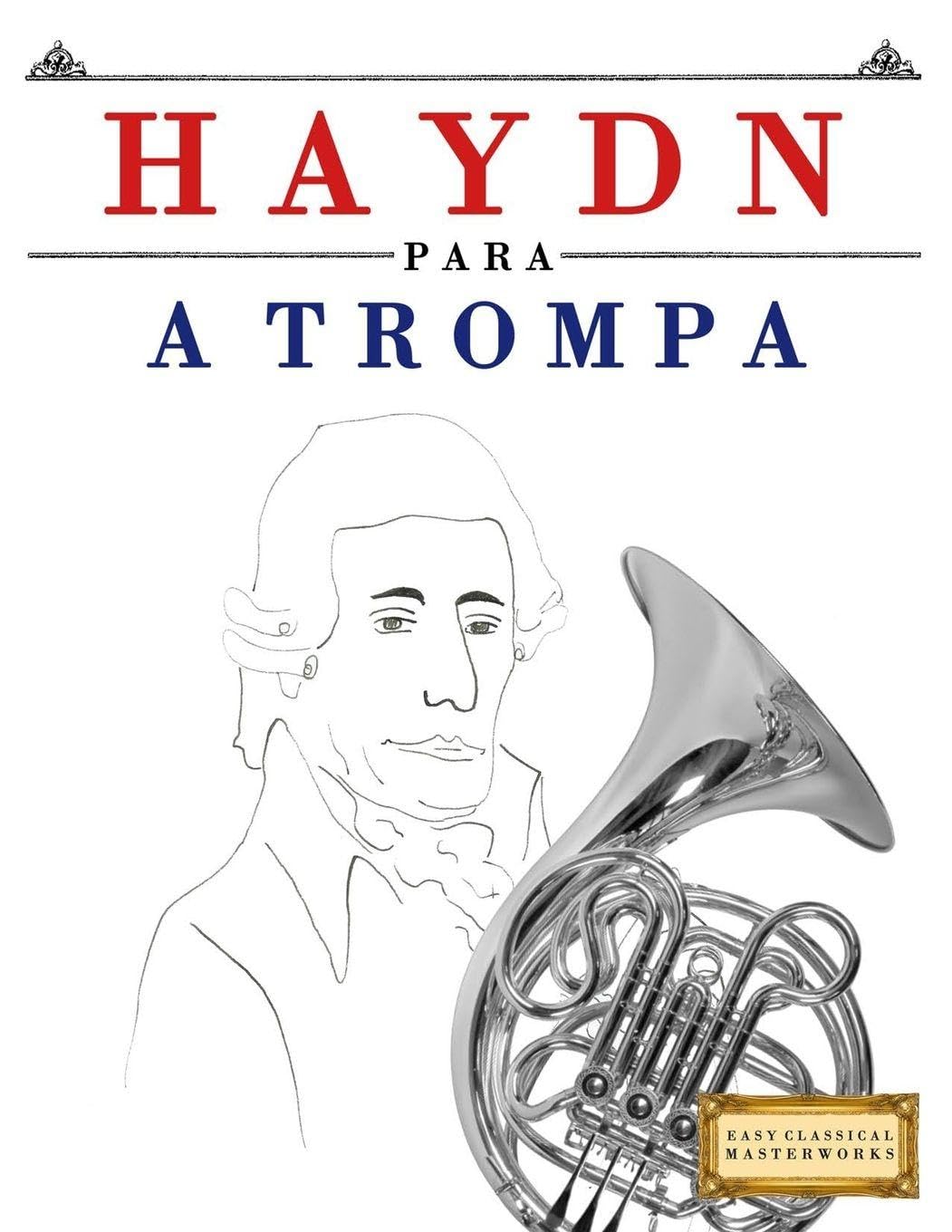 Haydn para a Trompa: 10 peças fáciles para a Trompa livro para principiantes baixar o livro de graça