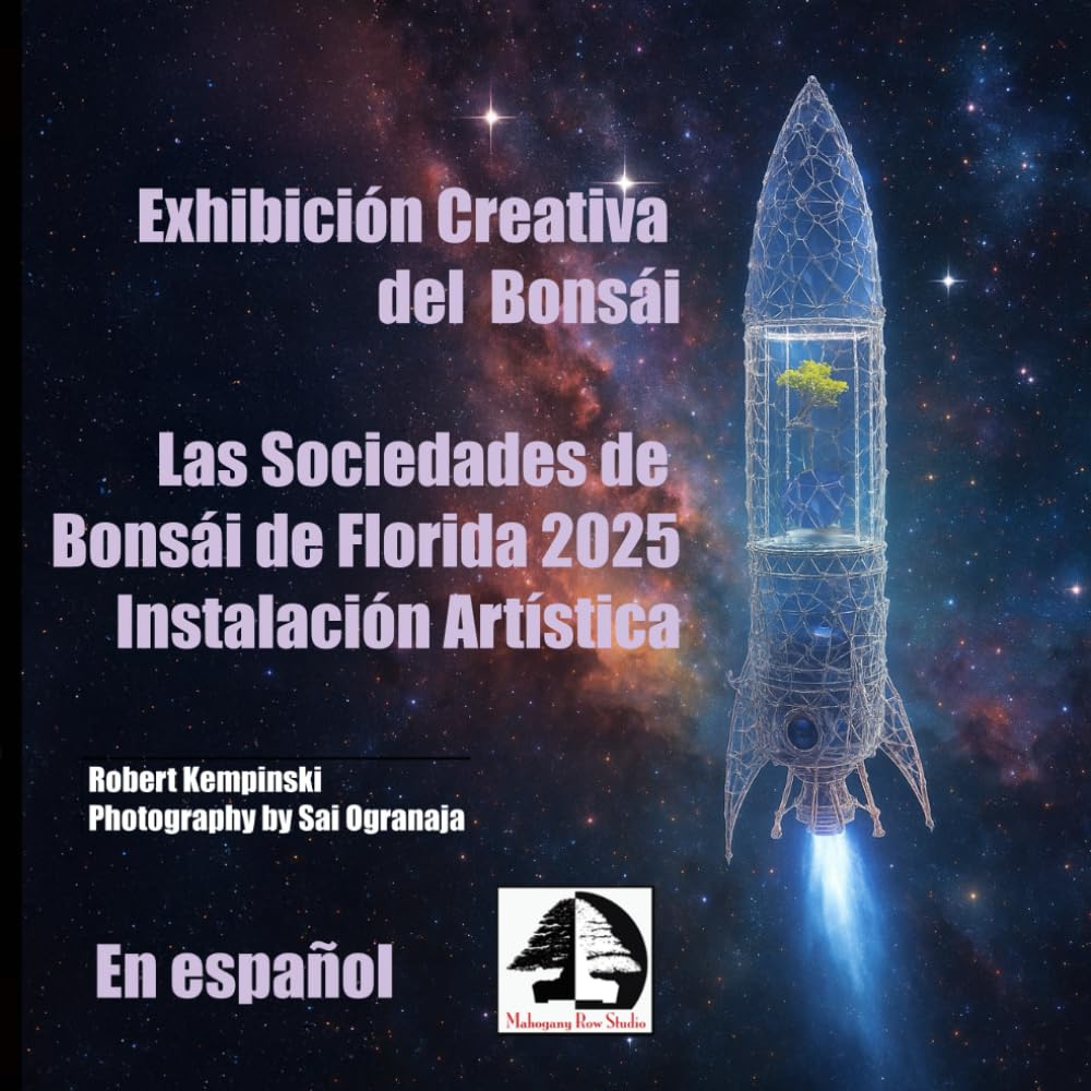 Exhibición Creativa del Bonsái: Las Sociedades de Bonsái de Florida 2025 Instalación Artística (Spanish Edition) baixar livro de graça