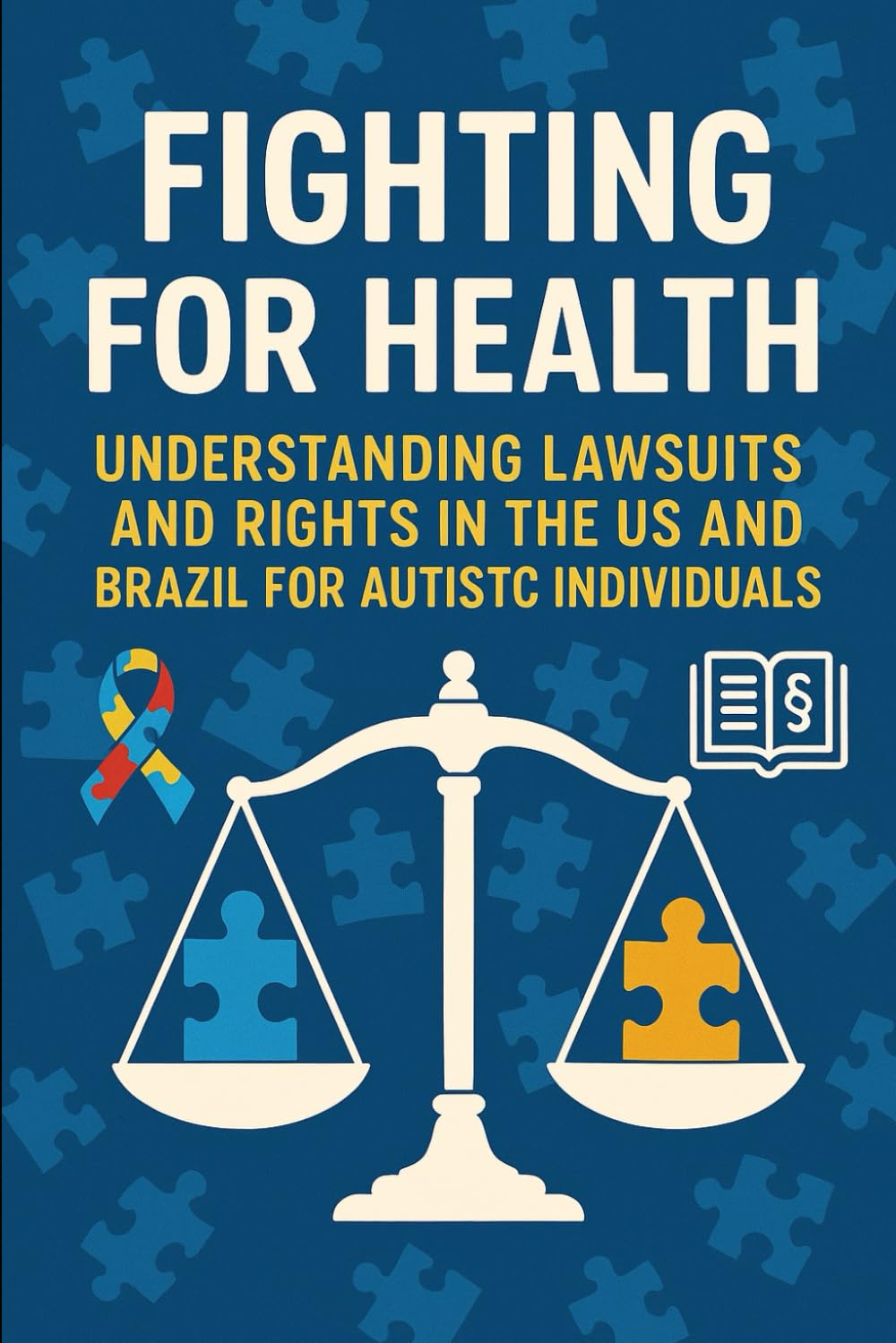 capítulo por capítulo baixar Fighting for Health: Understanding Lawsuits and Rights in the US and Brazil for Autistic Individuals.