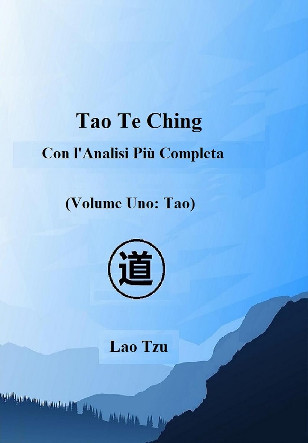 Tao Te Ching (Volume Um: Tao): Com A Análise Mais Abrangente baixar o livro de graça
