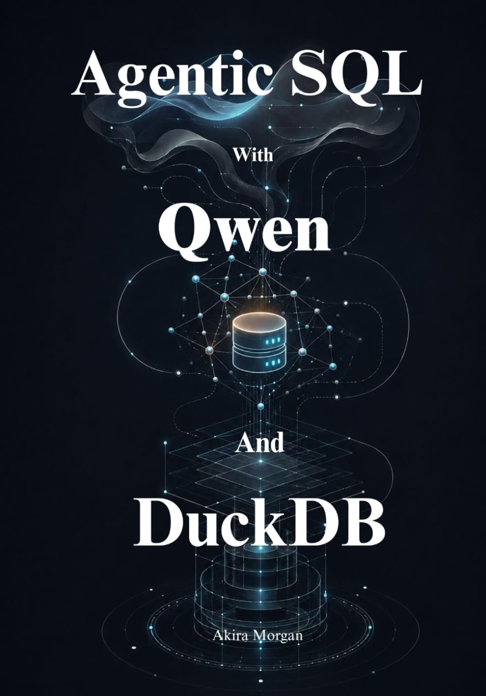 ler totalmente Agentic SQL with Qwen and DuckDB: Build Intelligent Data Agents That Turn Natural Language Into Trusted SQL, Analyze Your Data Locally, and Automate Complex Analytics