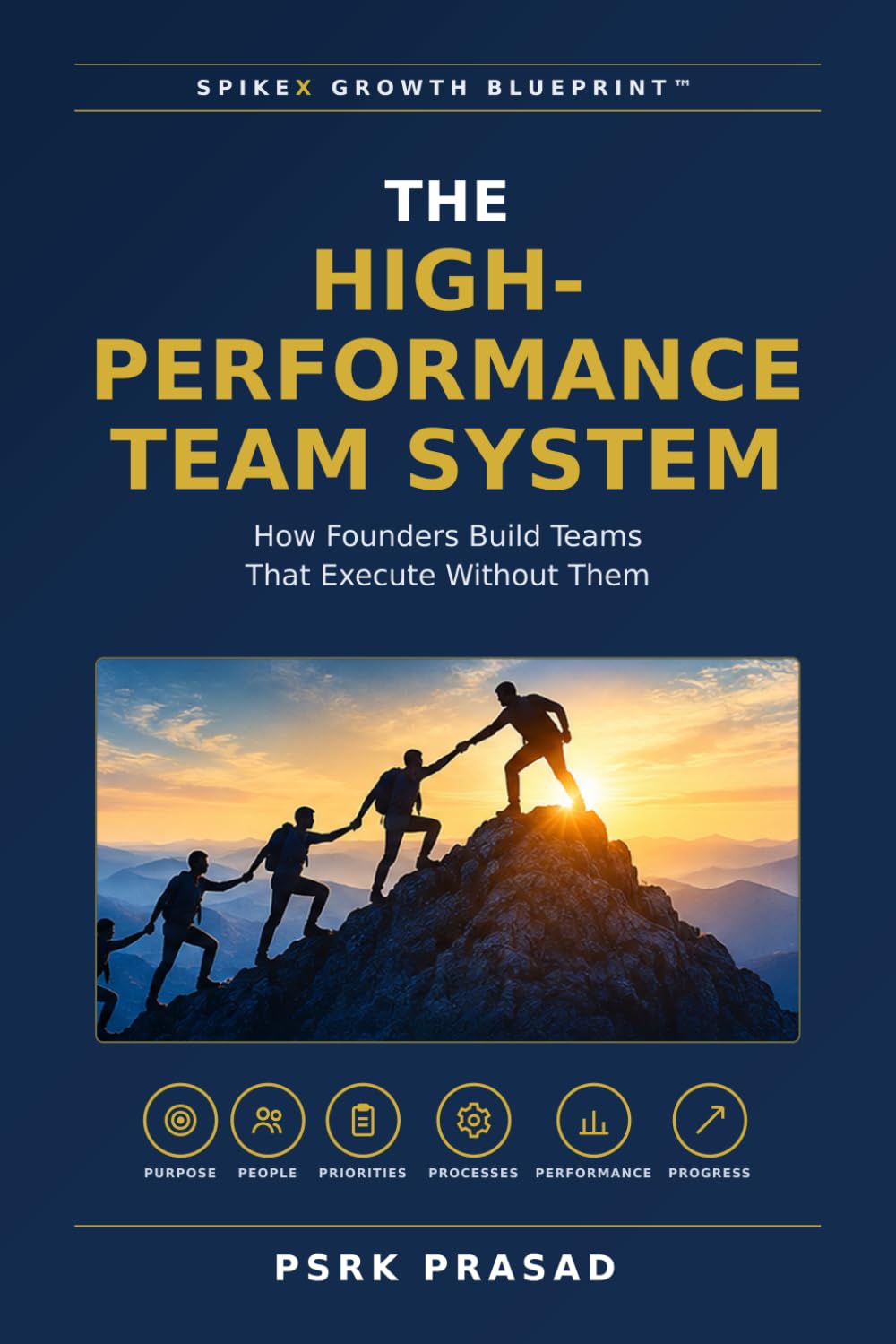 The High-Performance Team System: How Founders Build Teams That Execute Without Them: 11 baixar livro de graça