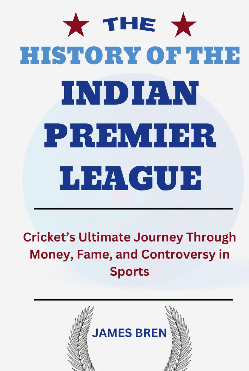 capítulo por capítulo baixar The History of the Indian Premier League: Cricket’s Ultimate Journey Through Money, Fame, and Controversy in Sports (The History of Sports Series)