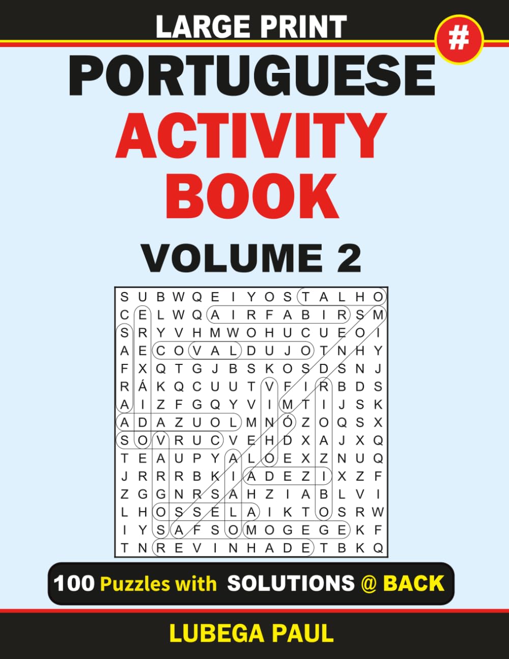 ler totalmente LARGE PRINT PORTUGUESE ACTIVITY BOOK VOLUME 2: 100 Puzzles Estimulantes para o Cérebro de Adultos com horas de diversão, raciocínio, mente, humor e memória (Letra Grande). (Portuguese Edition)