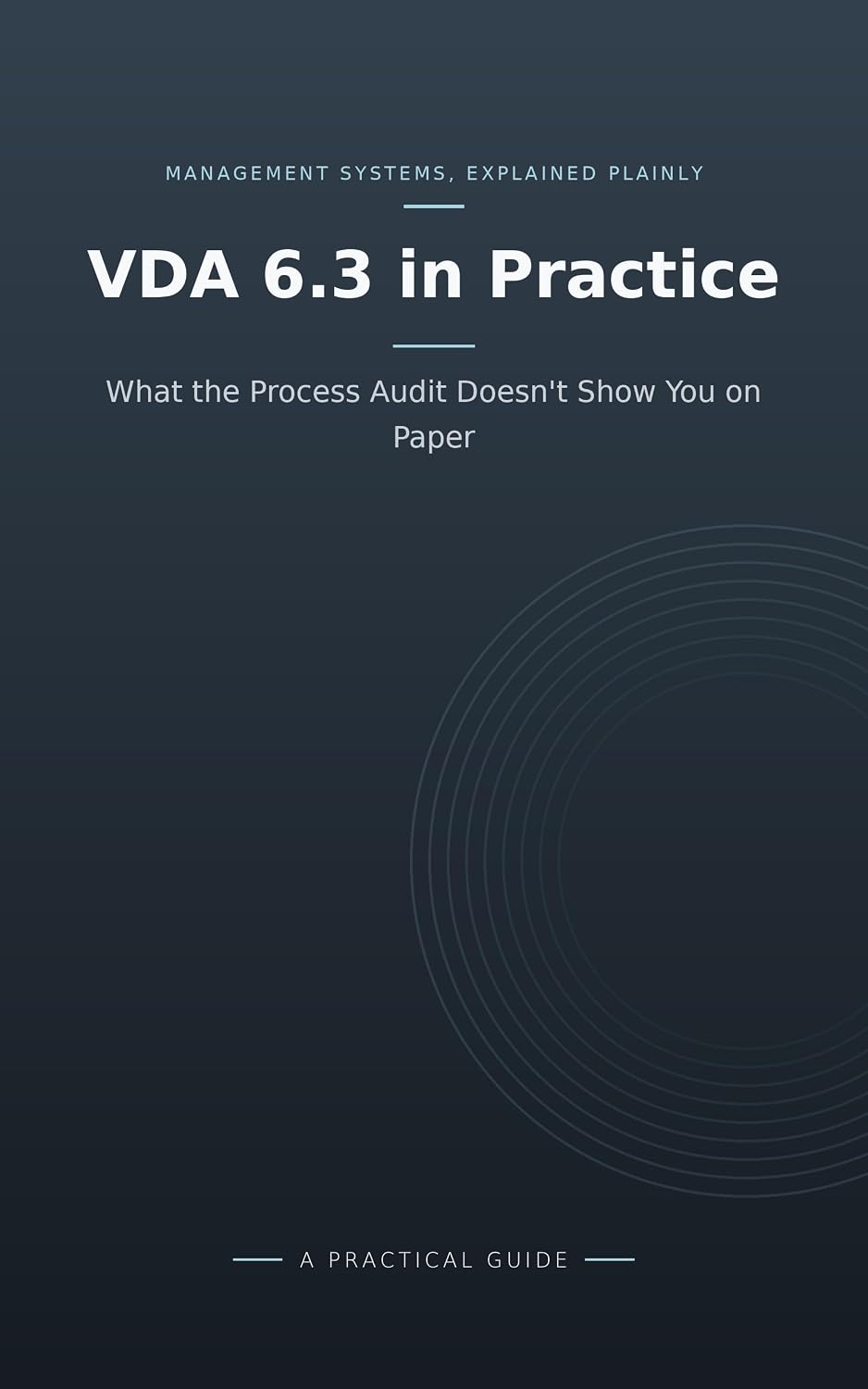 VDA 6.3 in Practice: What the Process Audit Doesn’t Show You on Paper (Practical Auditing) (English Edition) baixar o livro de graça