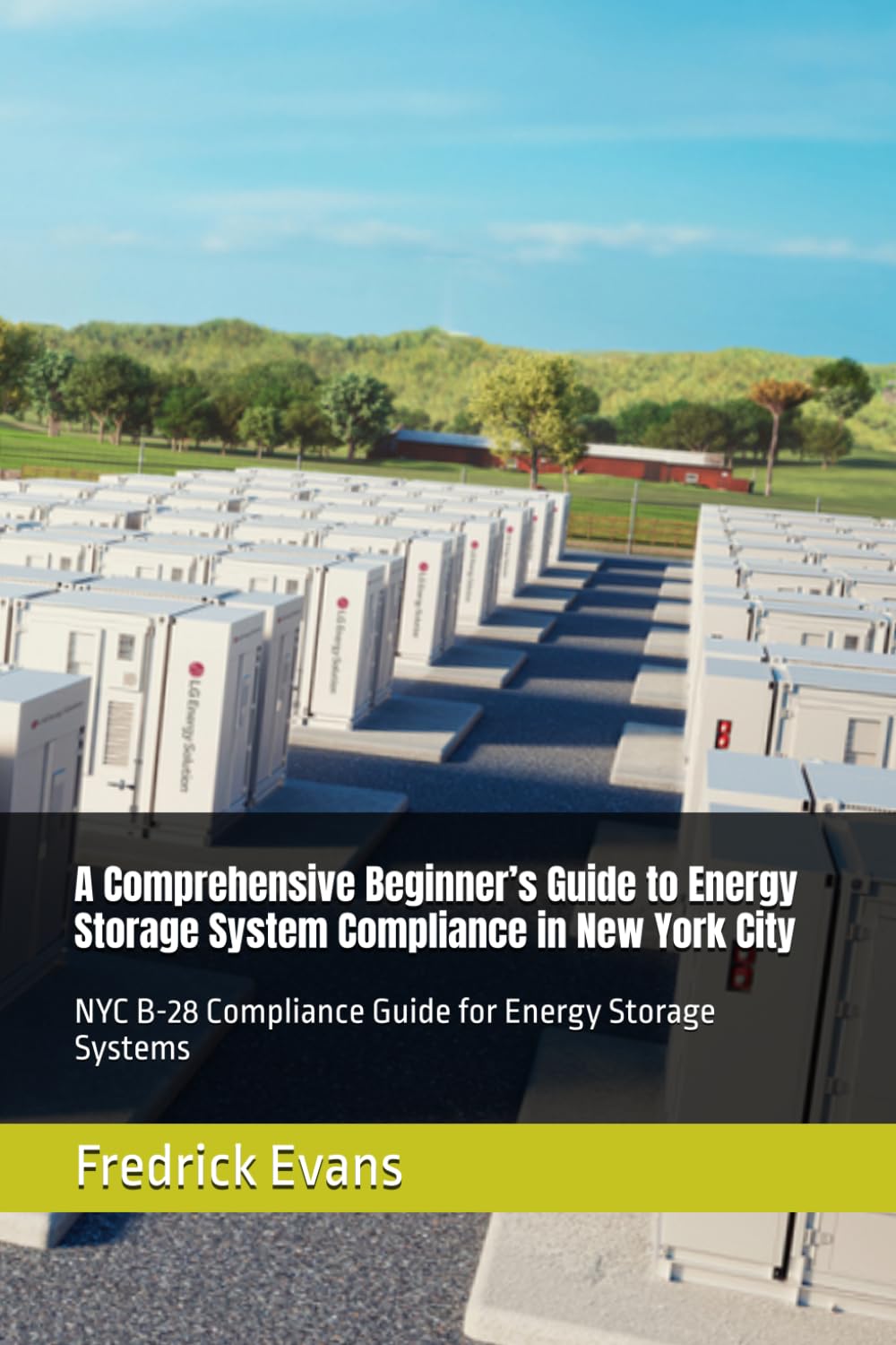 A Comprehensive Beginner’s Guide to Energy Storage System Compliance in New York City: NYC B-28 Compliance Guide for Energy Storage Systems baixar o livro de graça