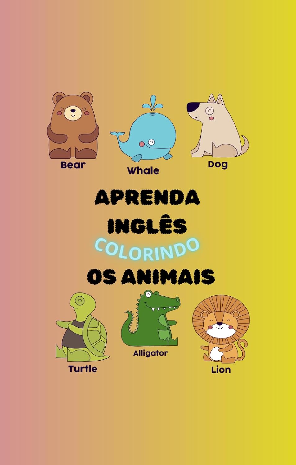 ler totalmente Aprenda Inglês colorindo os animais (Portuguese Edition)