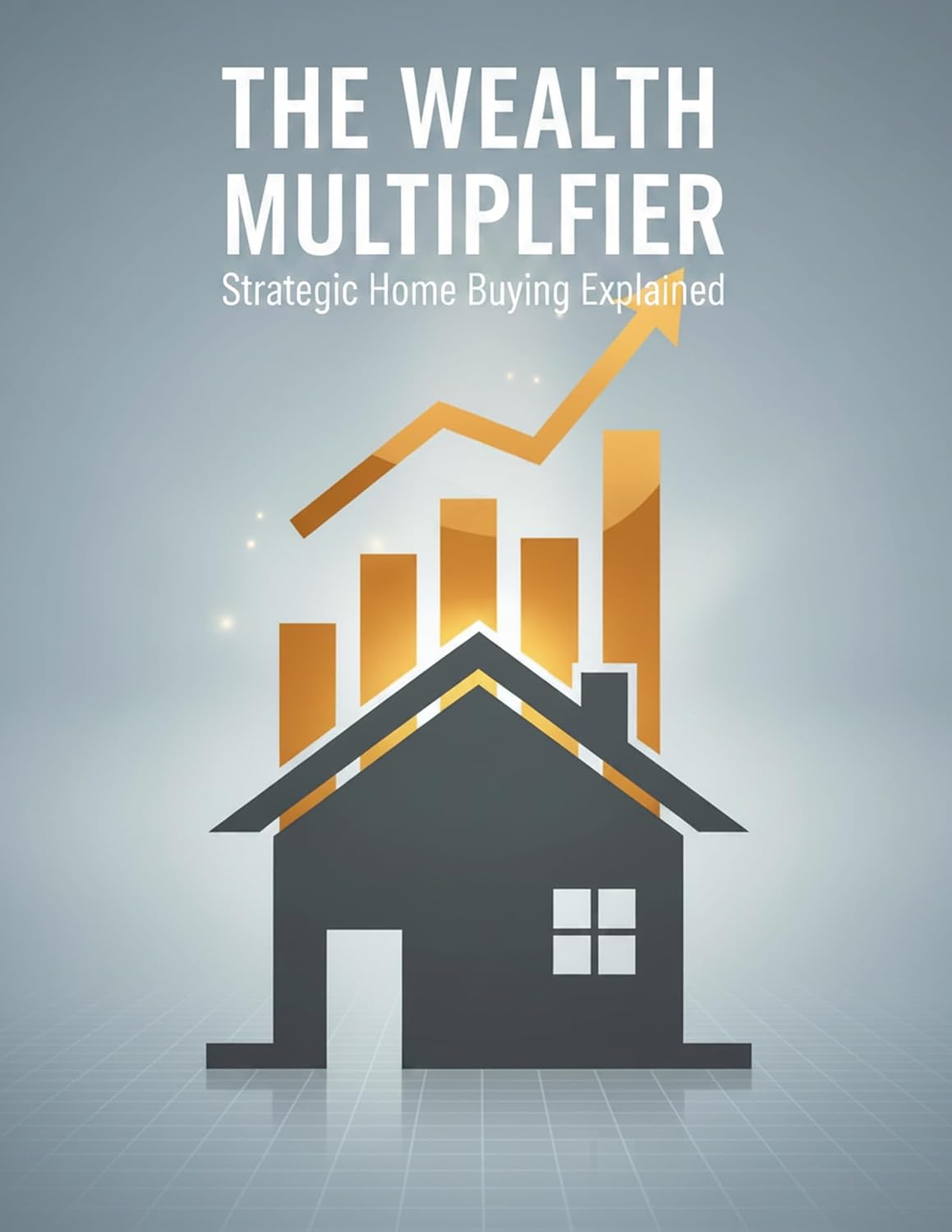 The Wealth Multiplier: Strategic Home Buying Explained (English Edition) baixar livro de graça