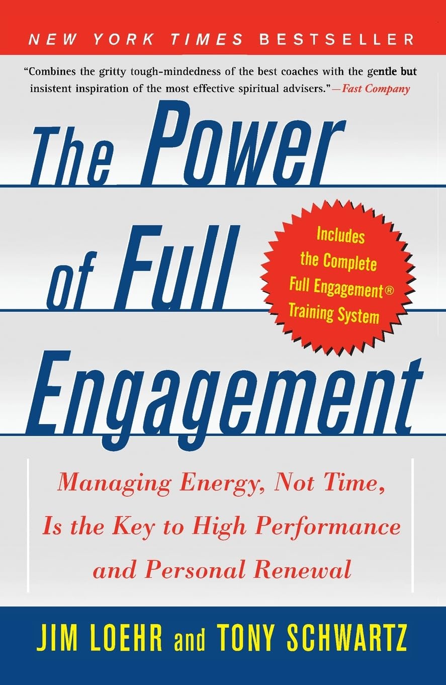 The Power of Full Engagement: Managing Energy, Not Time, Is the Key to High Performance and Personal Renewal baixar livro de graça