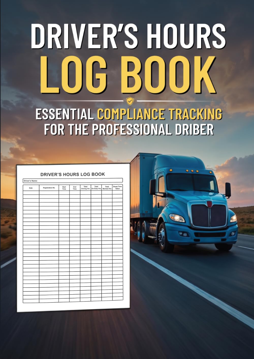 capítulo por capítulo baixar Driver Hours Log Book: Driving Hours and Working Time Record for Truckers, Lorry Drivers and Delivery Employees