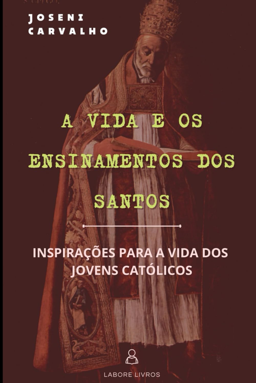 capítulo por capítulo baixar A Vida e os Ensinamentos dos Santos: Inspiração para os jovens católicos