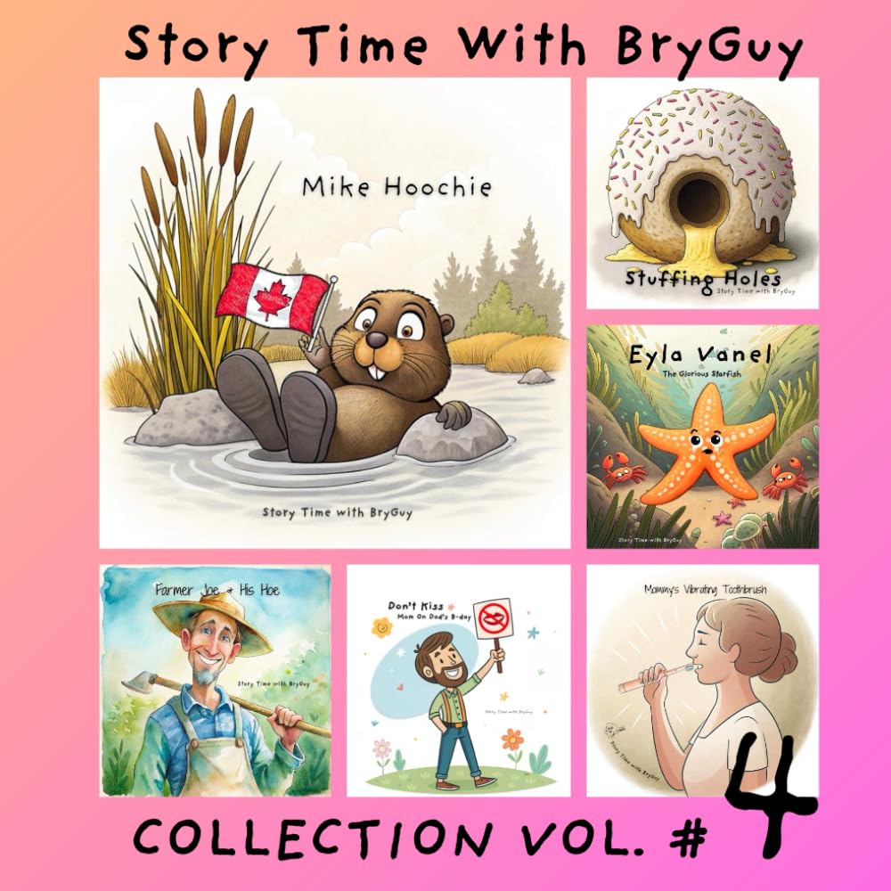 Story Time With BryGuy: Vol 4