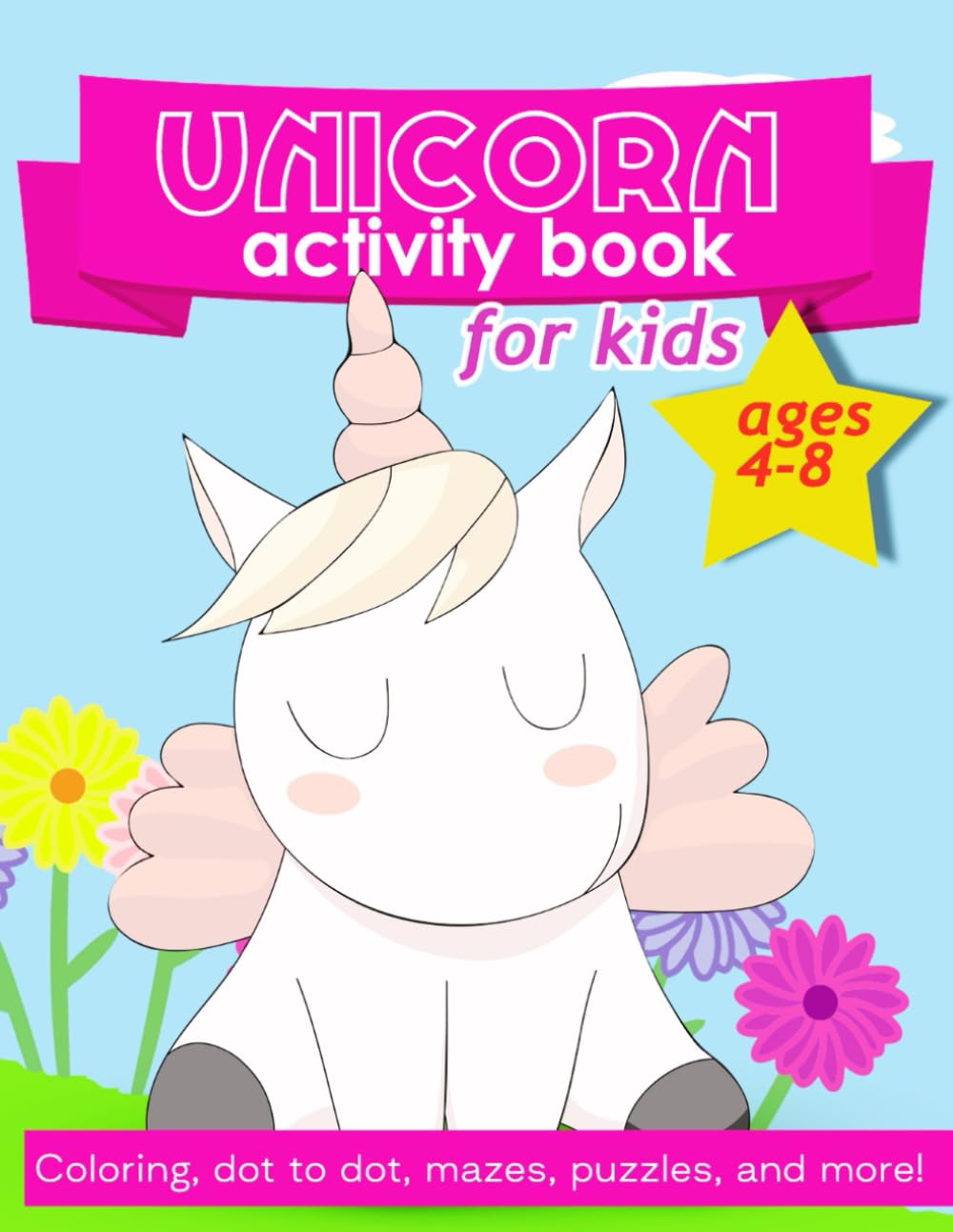 ler totalmente Unicorn Activity Book For Kids Ages 4-8: A Fun Workbook Game for Coloring, Dot-to-Dot, Mazes, Puzzles, and more!