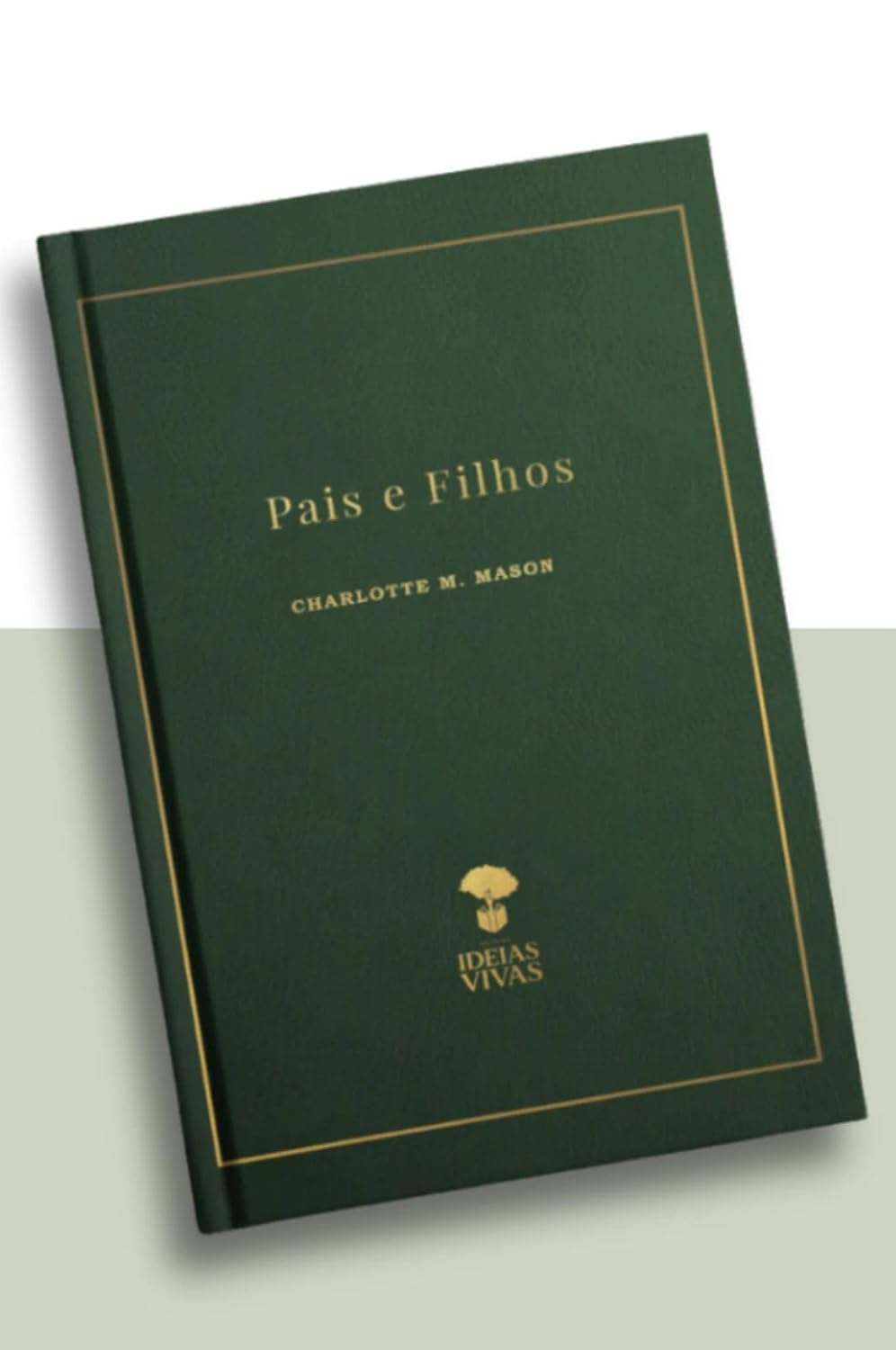 Pais e Filhos - Vol. 2 (Série Educação no Lar) baixar o livro de graça