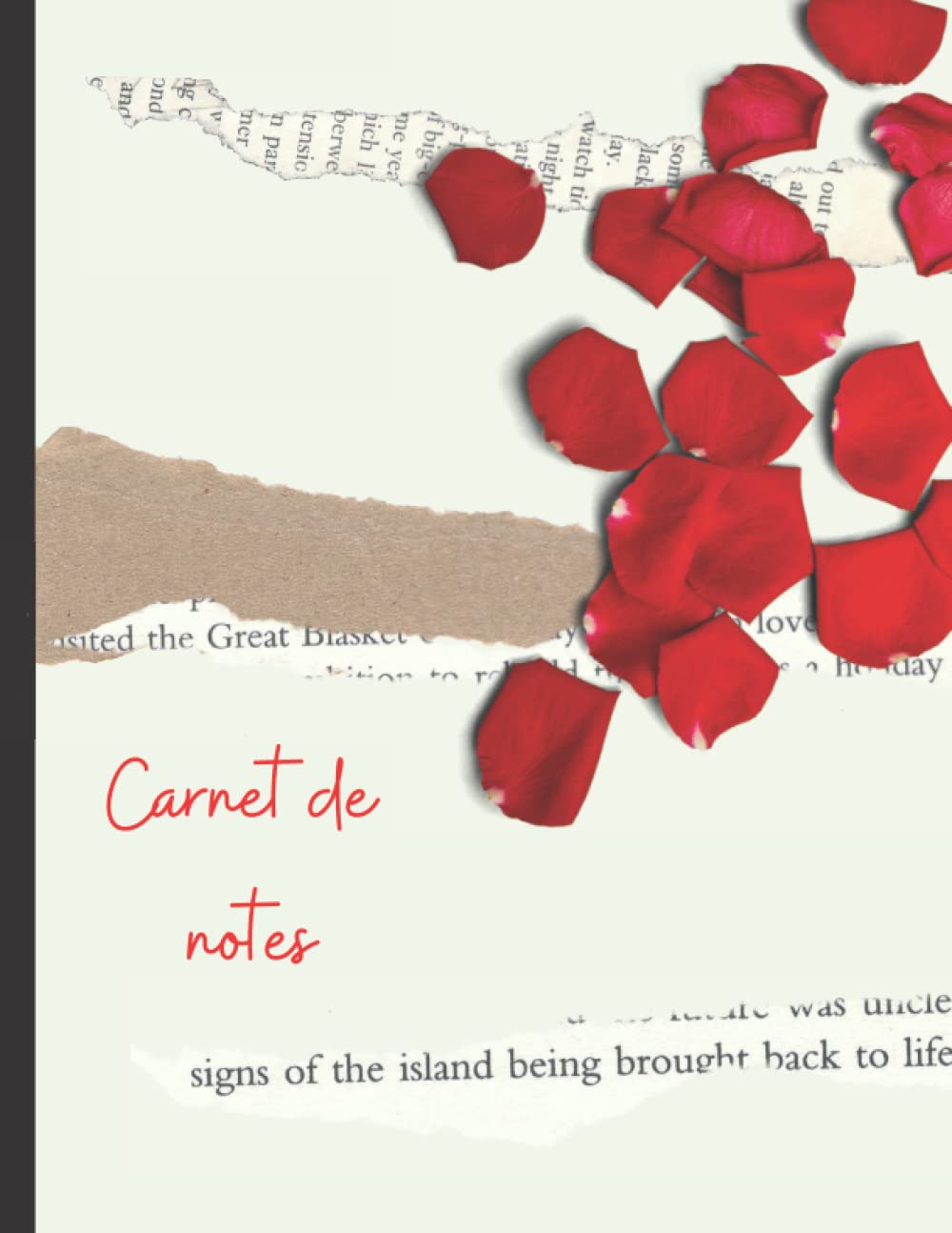 ler totalmente Carnet de notes: pétales de rose: Cahier ligné grand format. Idée cadeau à offrir pour anniversaire ou fêtes de fin d'année. (French Edition)